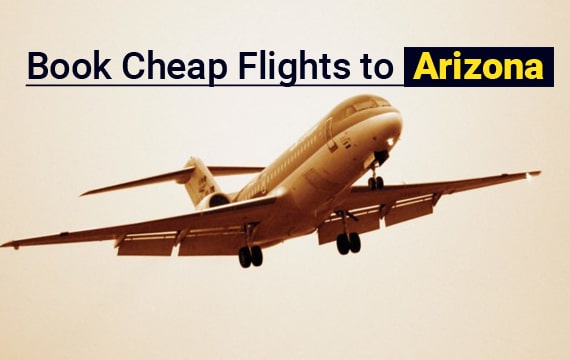 Cheap Flights to Arizona