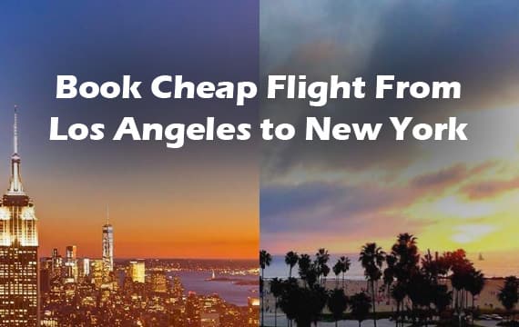 Cheap Flight From Los Angeles to New York