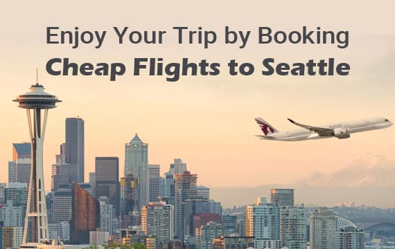  Cheap Flights to Seattle
